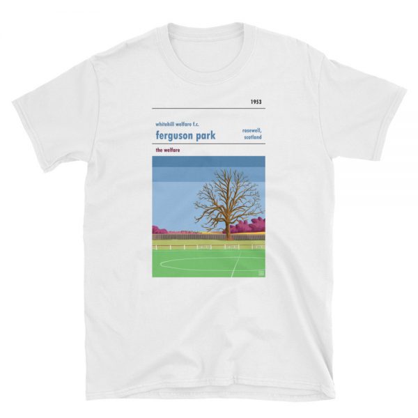 A white t shirt of Whitehill Welfare fc and Ferguson Park