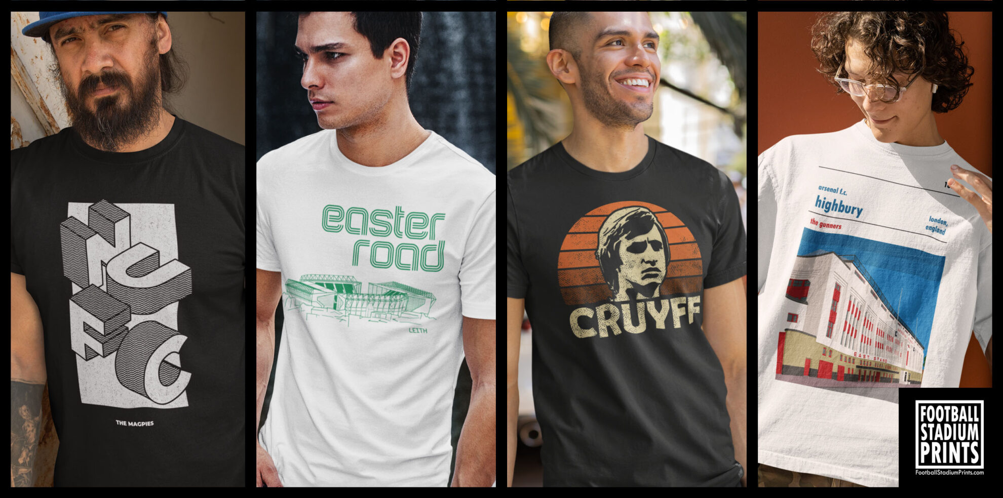 A four-panel banner showcasing the variety of Football Stadium Prints t-shirts, including a black NUFC "Magpies" 3D design, a white Easter Road stadium sketch, a black Johan Cruyff legend portrait, and a white Highbury East Stand architectural print.