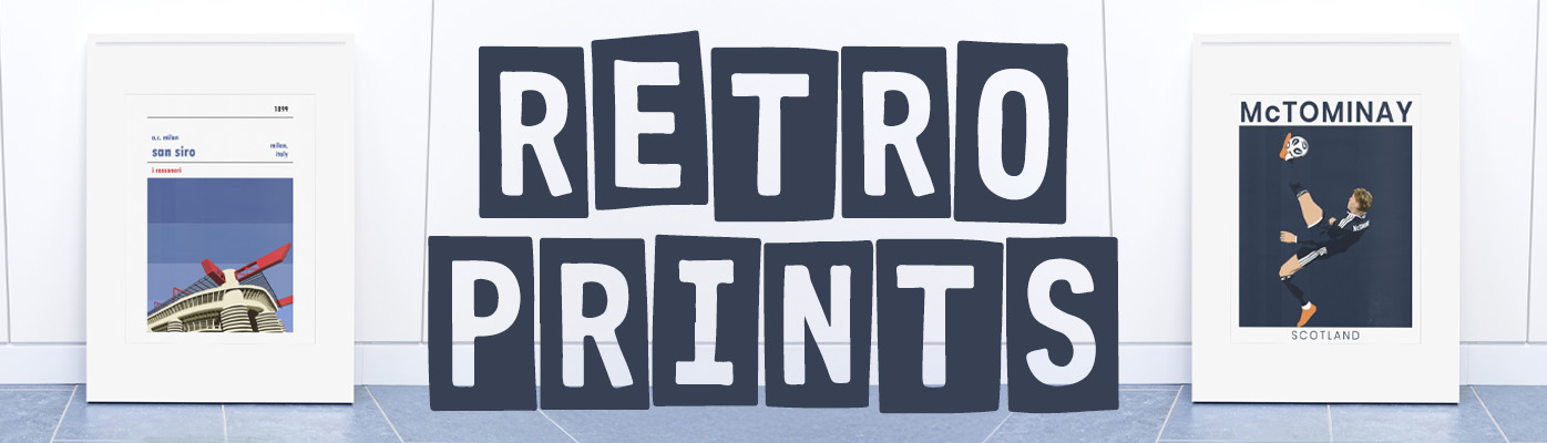 A clean, modern banner with the words "RETRO PRINTS" in bold black block lettering, flanked by two framed football prints: one of the San Siro stadium and one of Scott McTominay playing for Scotland.