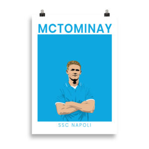 A premium football art print featuring Scott McTominay in his light blue Napoli kit, set against a solid background with bold "McTOMINAY" and "NAPOLI" text.